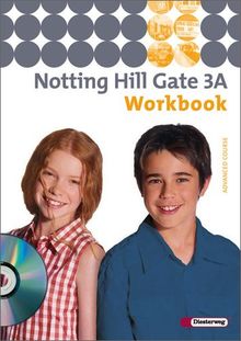 Notting Hill Gate - Ausgabe 2007: Workbook 3A mit Audio-CD