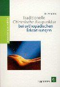 Traditionelle Chinesische Akupunktur bei orthopädischen Erkrankungen
