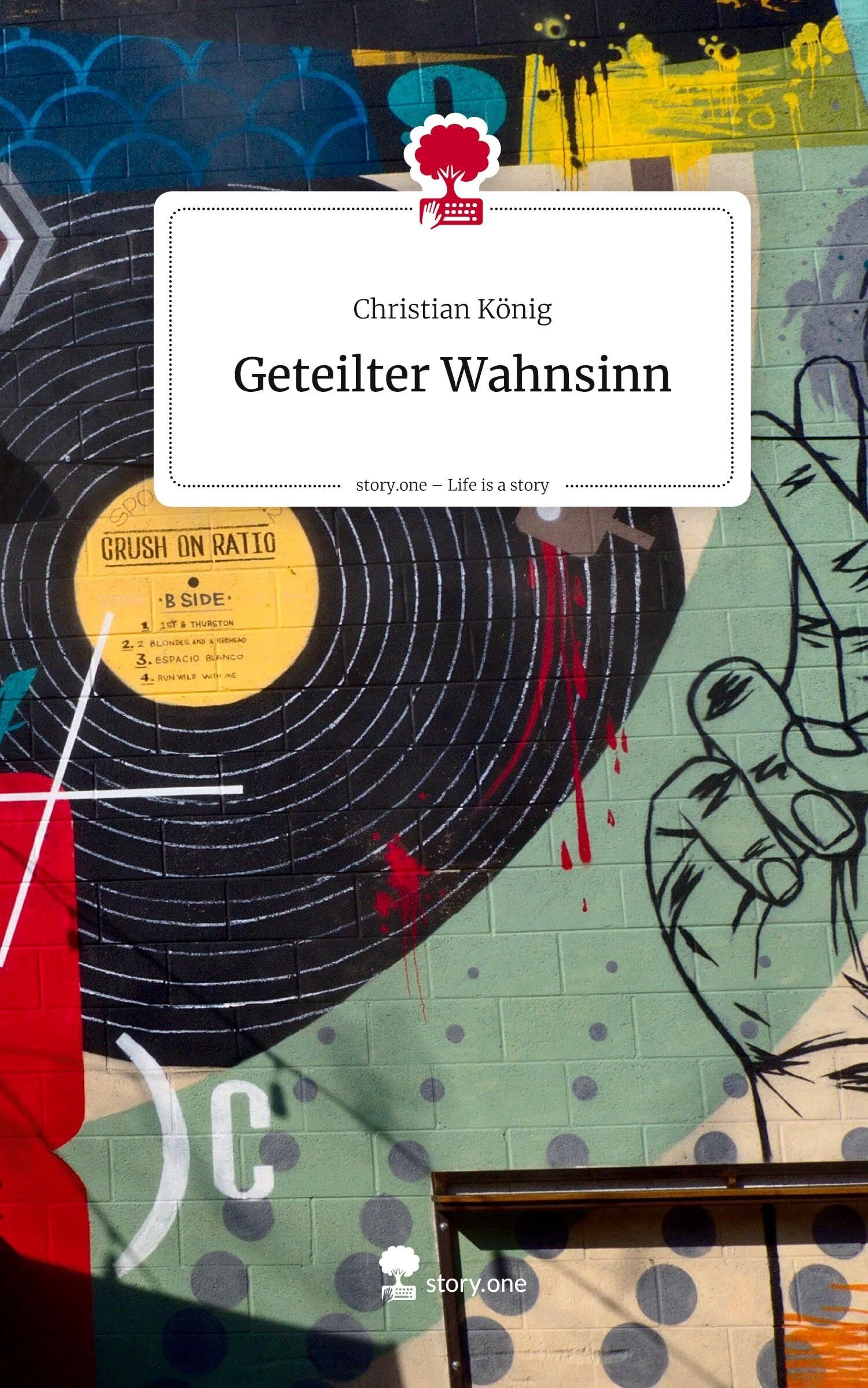 Geteilter Wahnsinn. Life is a Story - story.one