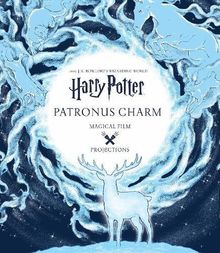 Harry Potter: Magical Film Projections: Patronus Charm: J.K. Rowling's Wizarding World