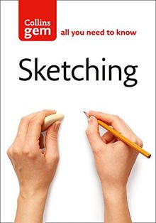 Sketching: Techniques & Tips for Successful Sketching (Collins Gem)
