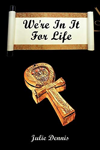 We're In It For Life