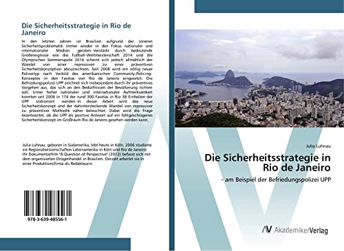Luhnau, J: Sicherheitsstrategie in Rio de Janeiro: - am Beispiel der Befriedungspolizei UPP