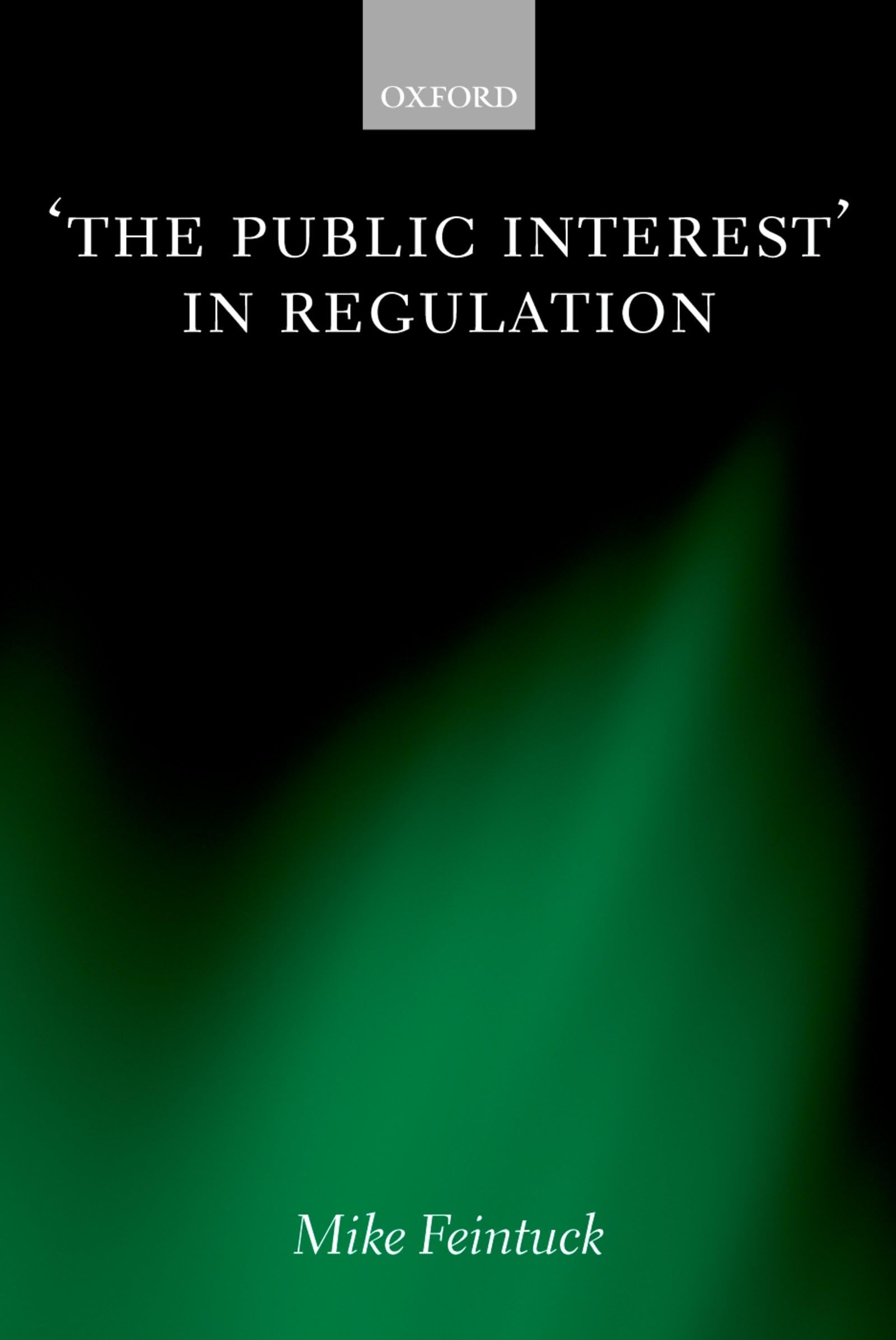 The Public Interest in Regulation