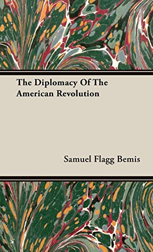 The Diplomacy of the American Revolution