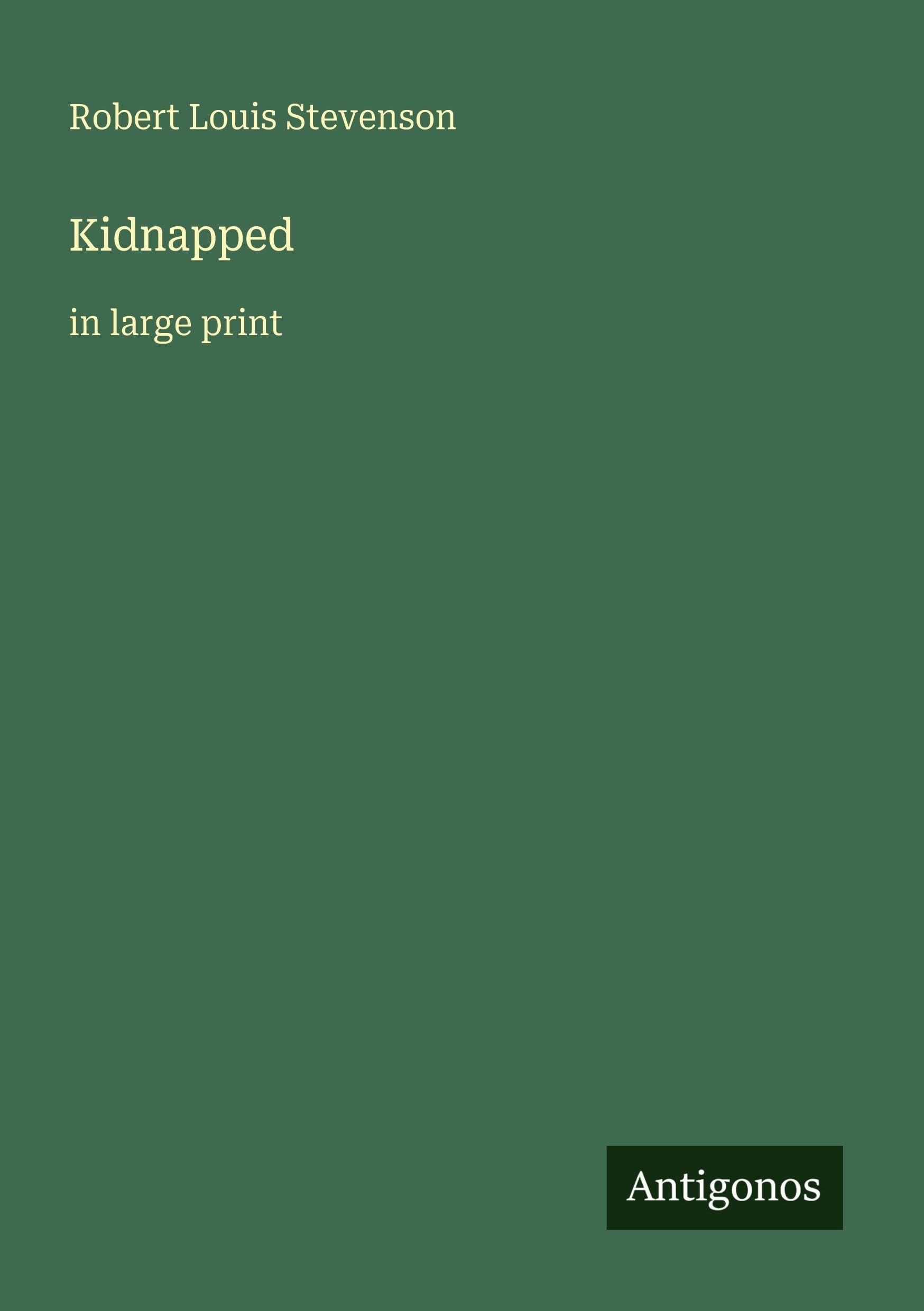 Kidnapped: in large print