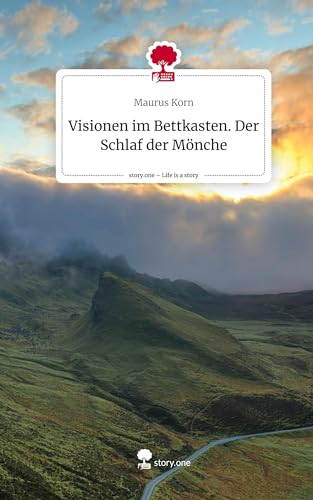 Visionen im Bettkasten. Der Schlaf der Mönche. Life is a Story - story.one