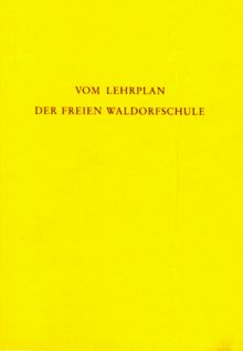 Vom Lehrplan der Freien Waldorfschule