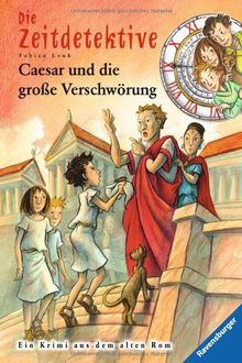 Die Zeitdetektive 30: Caesar und die große Verschwörung