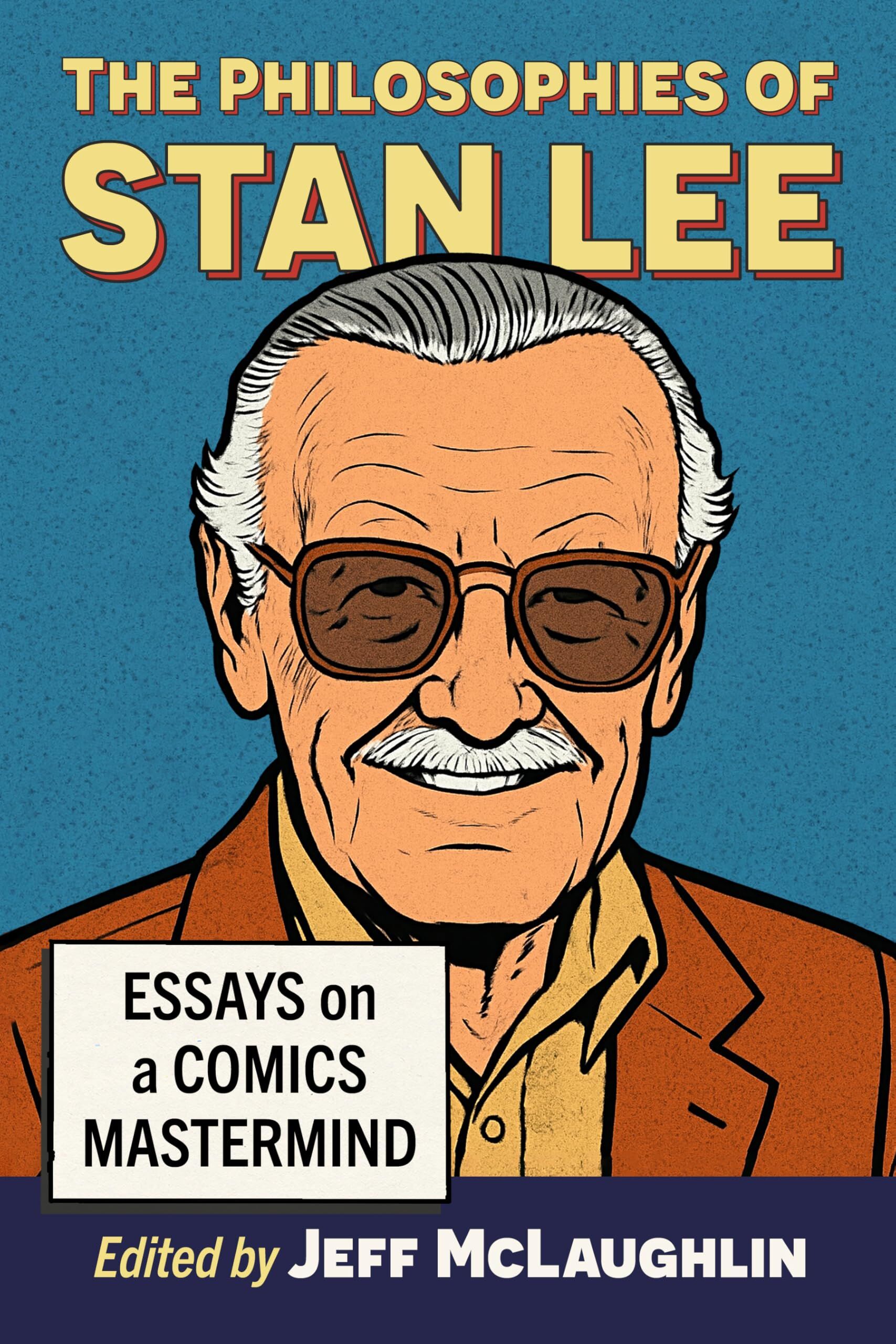 The Philosophies of Stan Lee