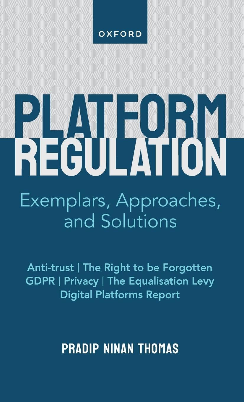 Digital Platform Regulation: Exemplars, Approaches, and Solutions