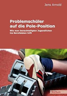 Problemschüler auf die Pole-Position: Wie man benachteiligten Jugendlichen ins Berufsleben hilft