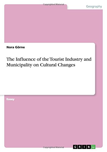 The Influence of the Tourist Industry and Municipality on Cultural Changes