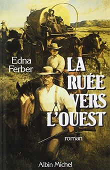 La ruée vers l'Ouest