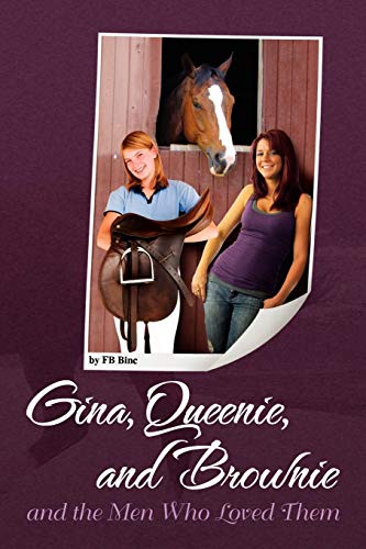 Gina, Queenie, and Brownie and the Men Who Loved Them