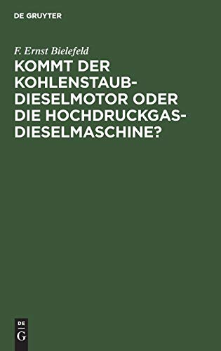 Kommt der Kohlenstaub-Dieselmotor oder die Hochdruckgas-Dieselmaschine?