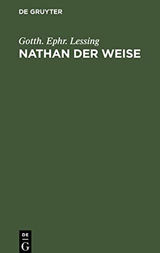 Nathan der Weise: Ein dramatisches Gedicht in fünf Aufzügen