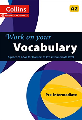 Collins Uk Vocabulary, A2 (Collins Work On Your)