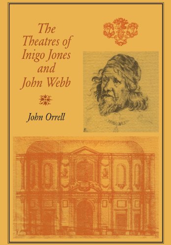 The Theatres of Inigo Jones and John Webb