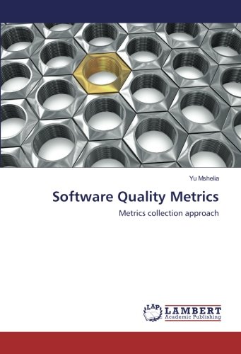 Software Quality Metrics: Metrics collection approach