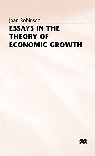 Essays in the Theory of Economic Growth (Joan Robinson)