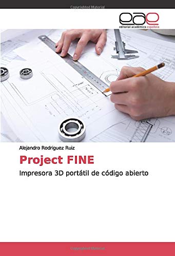 Project FINE: Impresora 3D portátil de código abierto