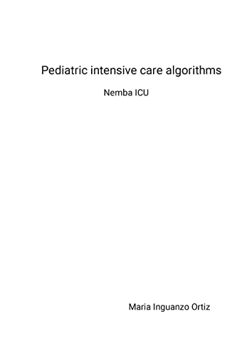 Pediatric intensive care algorithms: Nemba ICU