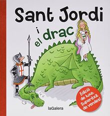 Sant Jordi i el drac (Tradicions, Band 98)