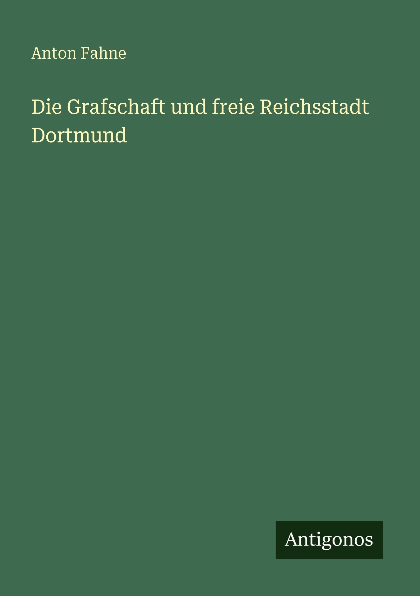 Die Grafschaft und freie Reichsstadt Dortmund
