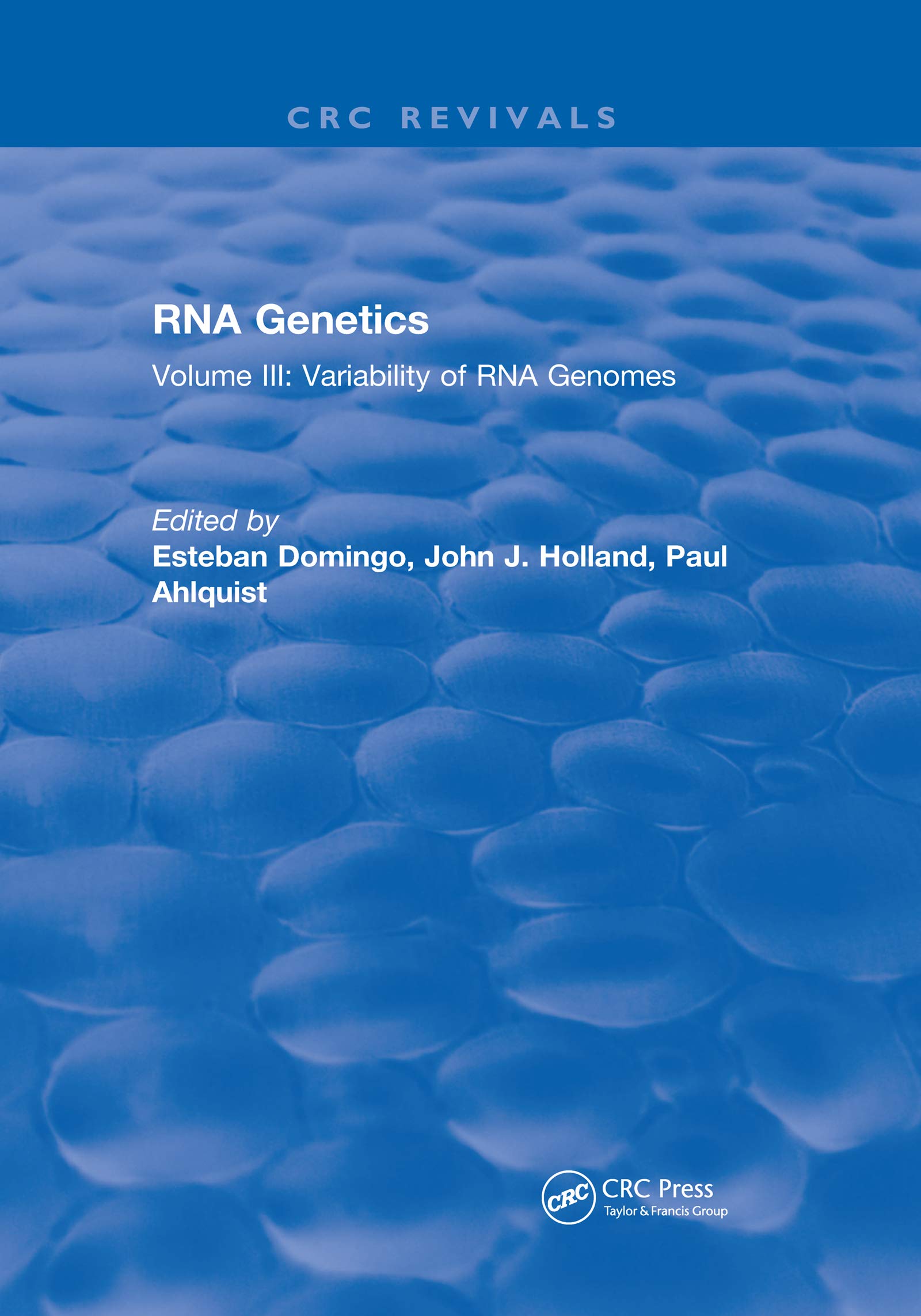 Esteban Domingo Rna Genetics, Volume Iii, Variability Of Rna Genomes