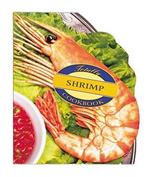 Totally Shrimp Cookbook (Totally Cookbooks Series)