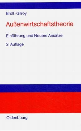 Aussenwirtschaftstheorie: Einführung und neuere Ansätze