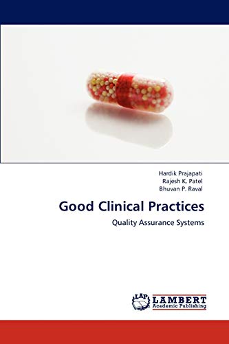 Good Clinical Practices: Quality Assurance Systems
