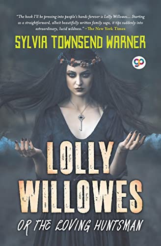 Lolly Willowes or the Loving Huntsman (General Press)