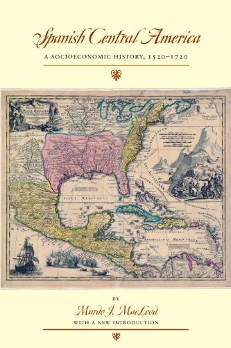 Spanish Central America: A Socioeconomic History, 1520-1720 (Llilas Special Publications)