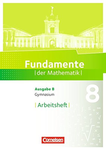 Fundamente der Mathematik   Fundamente der Mathematik - Ausgabe B - ab 2017 - 8 Schuljahr Geheftet