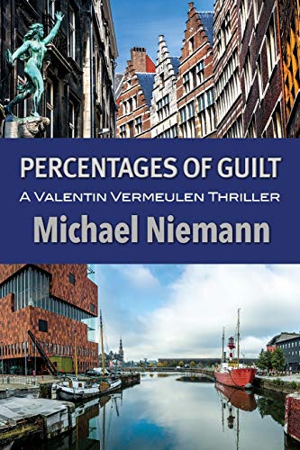 Percentages of Guilt (Valentin Vermeulen Thriller, Band 5)