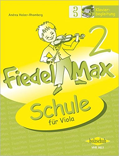 Fiedel Max - Klavierbegleitung zur Violaschule, Band 2