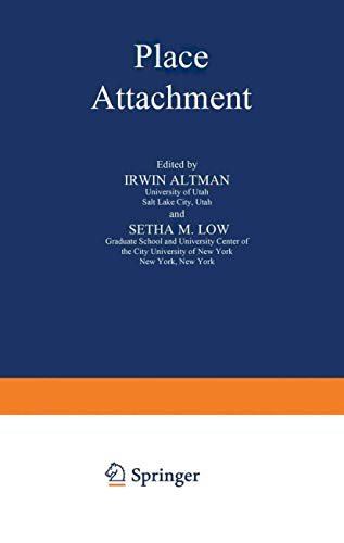 Place Attachment (Human Behavior and Environment, 12, Band 12)