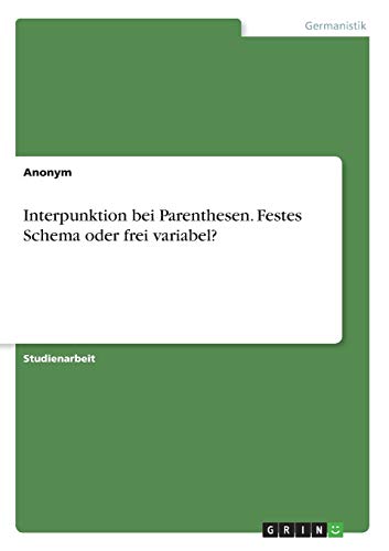 Interpunktion bei Parenthesen. Festes Schema oder frei variabel?