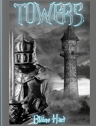 Towers (Epic Fantasy Adventure in a Magical Realm of)