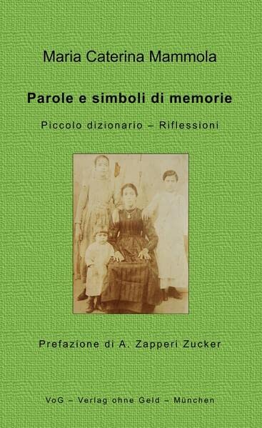 Parole e simboli di memorie: Piccolo dizionario - Reflessioni