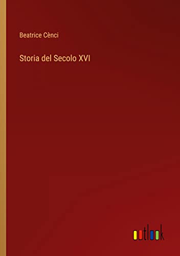 Storia del Secolo XVI