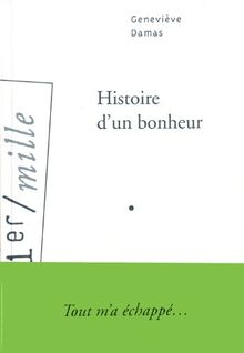 Histoire d'un bonheur
