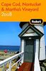 Fodor's Cape Cod, Nantucket & Martha's Vineyard 2008 (Travel Guide)