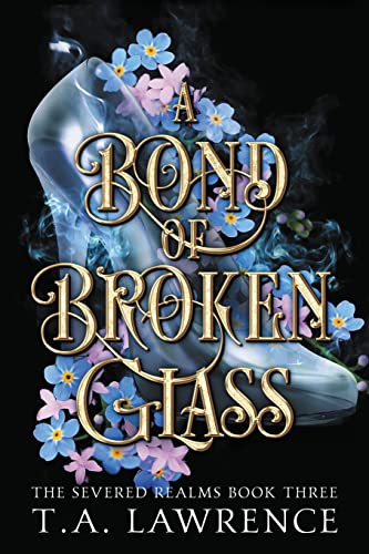 A Bond of Broken Glass: (The Severed Realms)