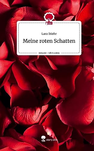 Meine roten Schatten. Life is a Story - story.one