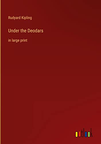 Under the Deodars: in large print