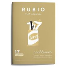 Problemes RUBIO 17 (valencià): SUMAR, RESTAR, MULTIPLICAR I DIVIDIR PER DIVERSES XIFRES (Operacions i Problemes RUBIO (valencià), Band 17)