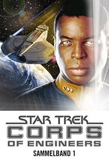 Star Trek - Corps of Engineers, Sammelband 1: Die Ingenieure der Sternenflotte